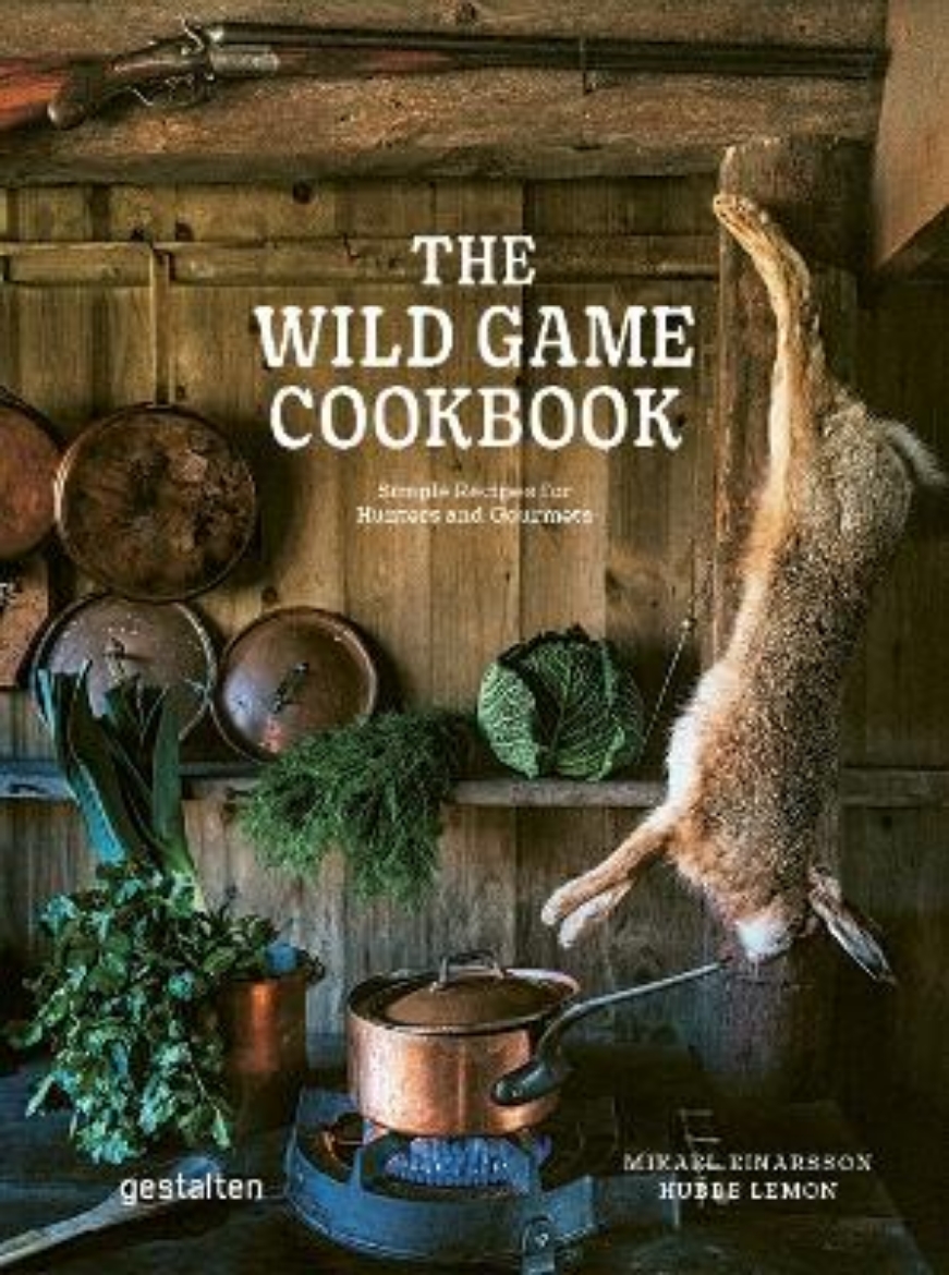 Picture of The Wild Game Cookbook: Simple Recipes for Hunters and Gourmets