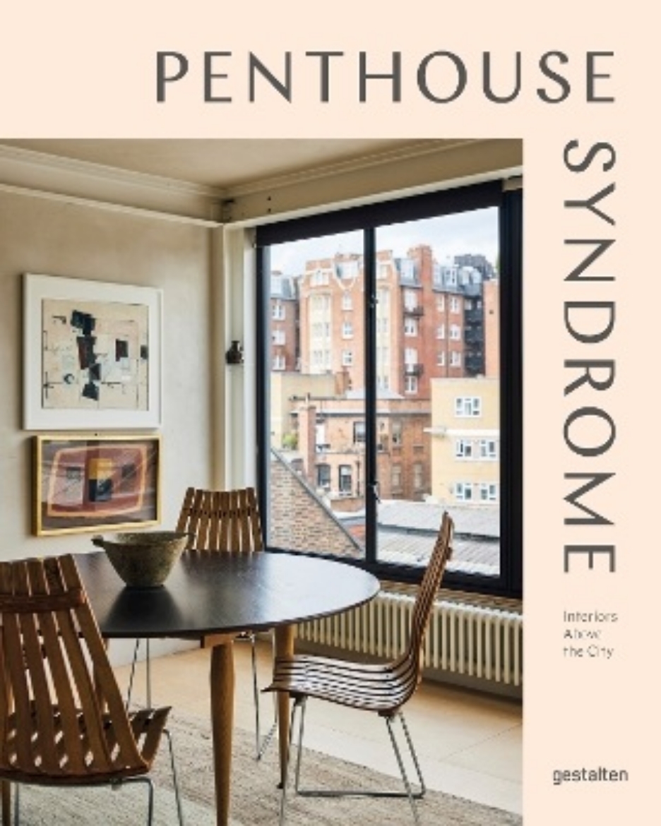 Picture of Penthouse Syndrome: Interiors Above the City