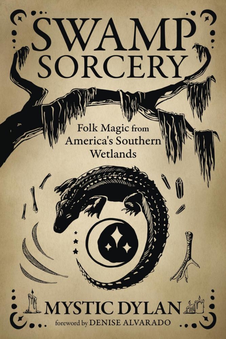 Picture of Swamp Sorcery: Folk Magic from America's Southern Wetlands