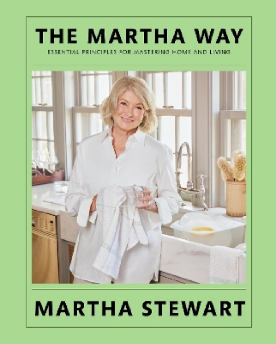 Picture of The Martha Way: Essential Principles for Mastering Home and Living