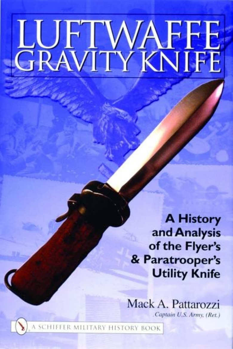 Picture of Luftwaffe gravity knife - a history & analysis of the flyers & paratroopers
