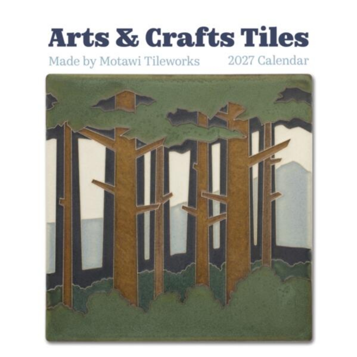 Picture of Arts & Crafts Tiles: Made by Motawi Tileworks : 2027 Wall Calendar