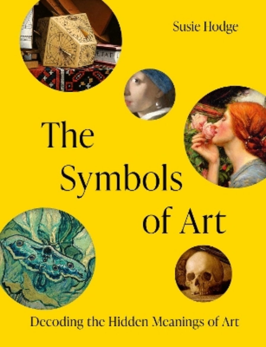 Picture of The Symbols of Art: Decoding the Hidden Meanings of Art
