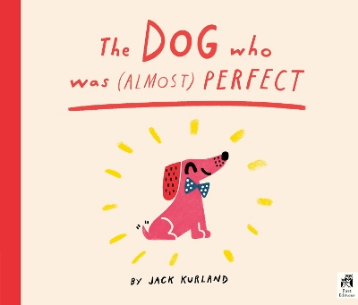 Picture of The Dog Who Was (Almost) Perfect