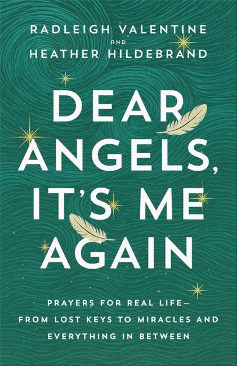Picture of Dear Angels, It’s Me Again: Prayers for Real Life – from Lost Keys to Miracles and Everything in Between