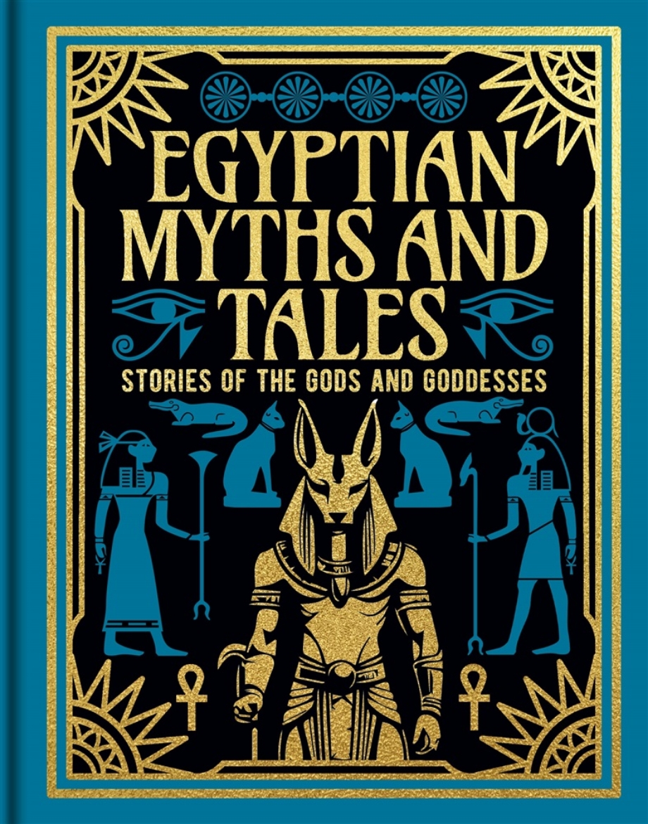 Picture of Egyptian Myths and Tales: Stories of the Gods and Goddesses