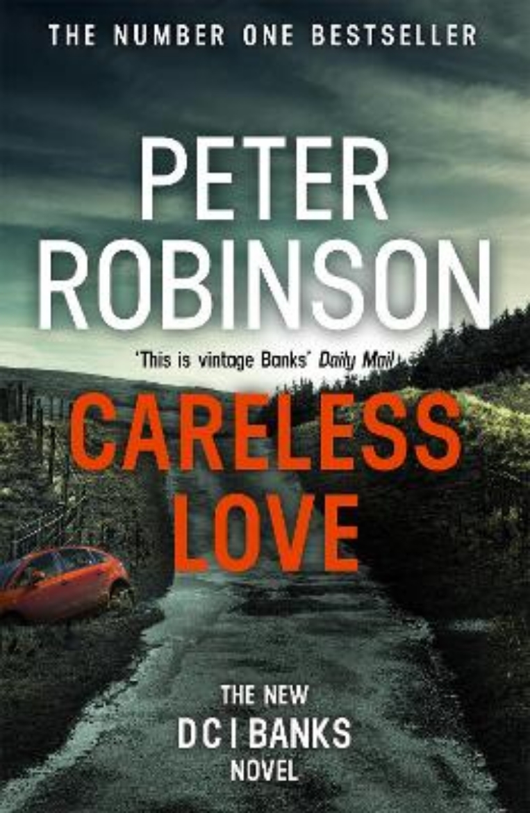 Picture of Careless Love: The 25th DCI Banks crime novel from The Master of the Police Procedural