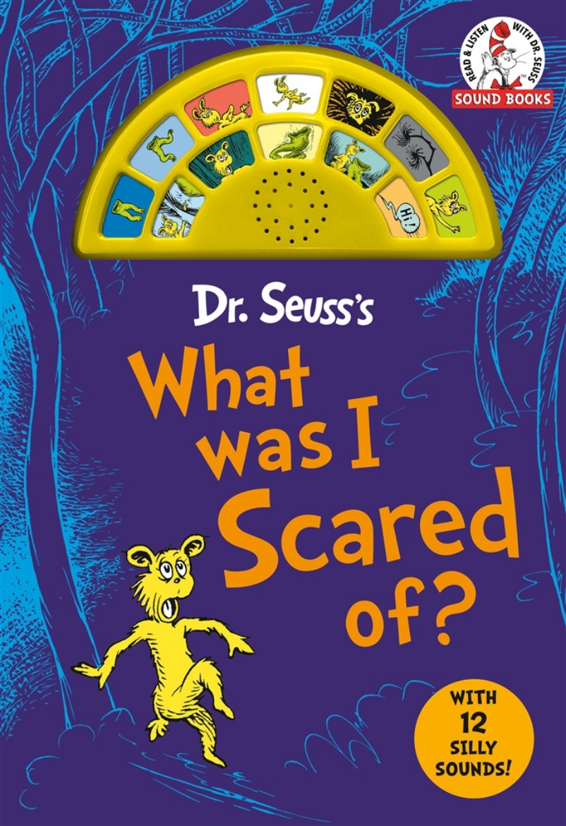 Picture of Dr. Seuss's What Was I Scared Of? with 12 Silly Sounds!