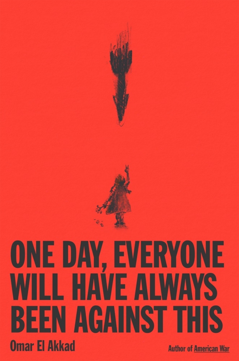Picture of One Day, Everyone Will Have Always Been Against This