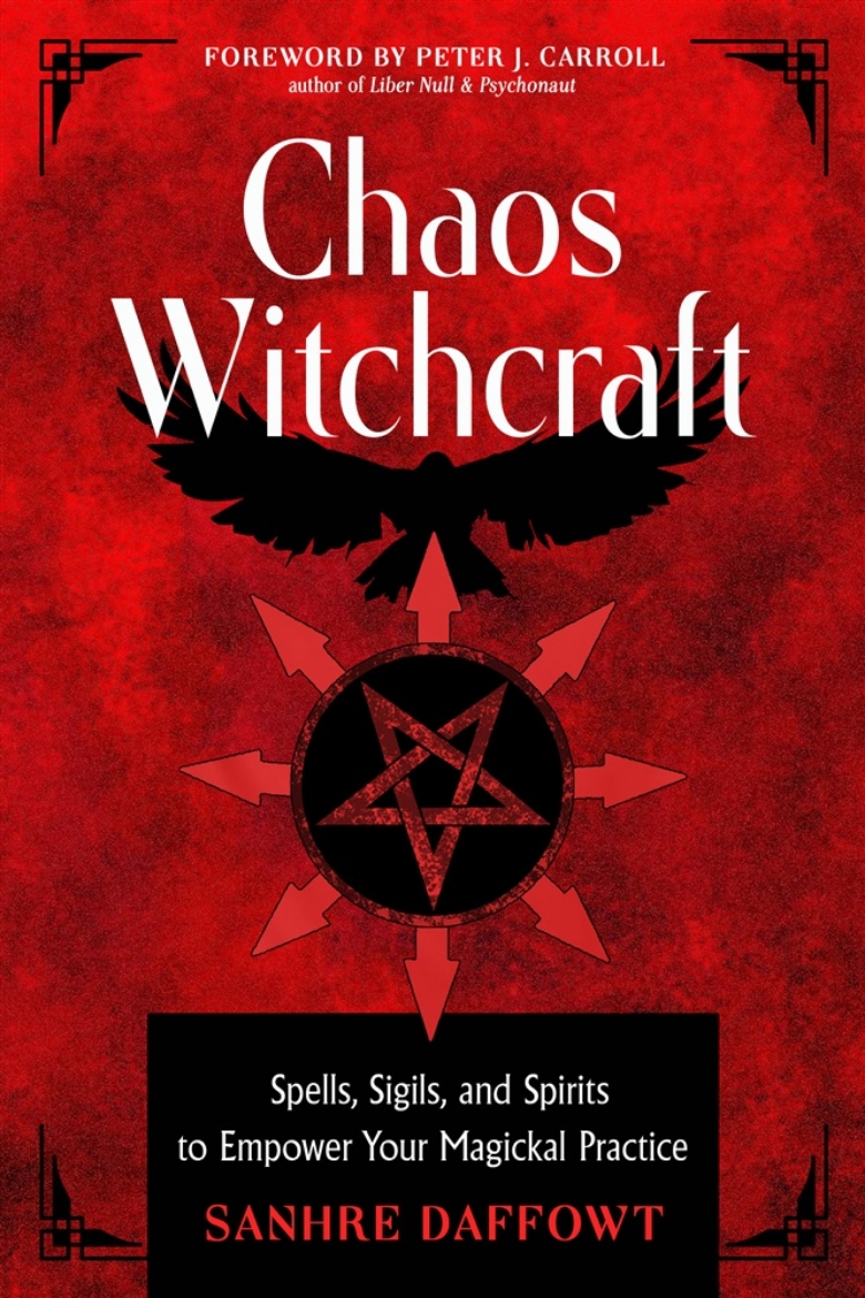 Picture of Chaos Witchcraft: Spells, Sigils, and Spirits to Empower Your Magickal Practice