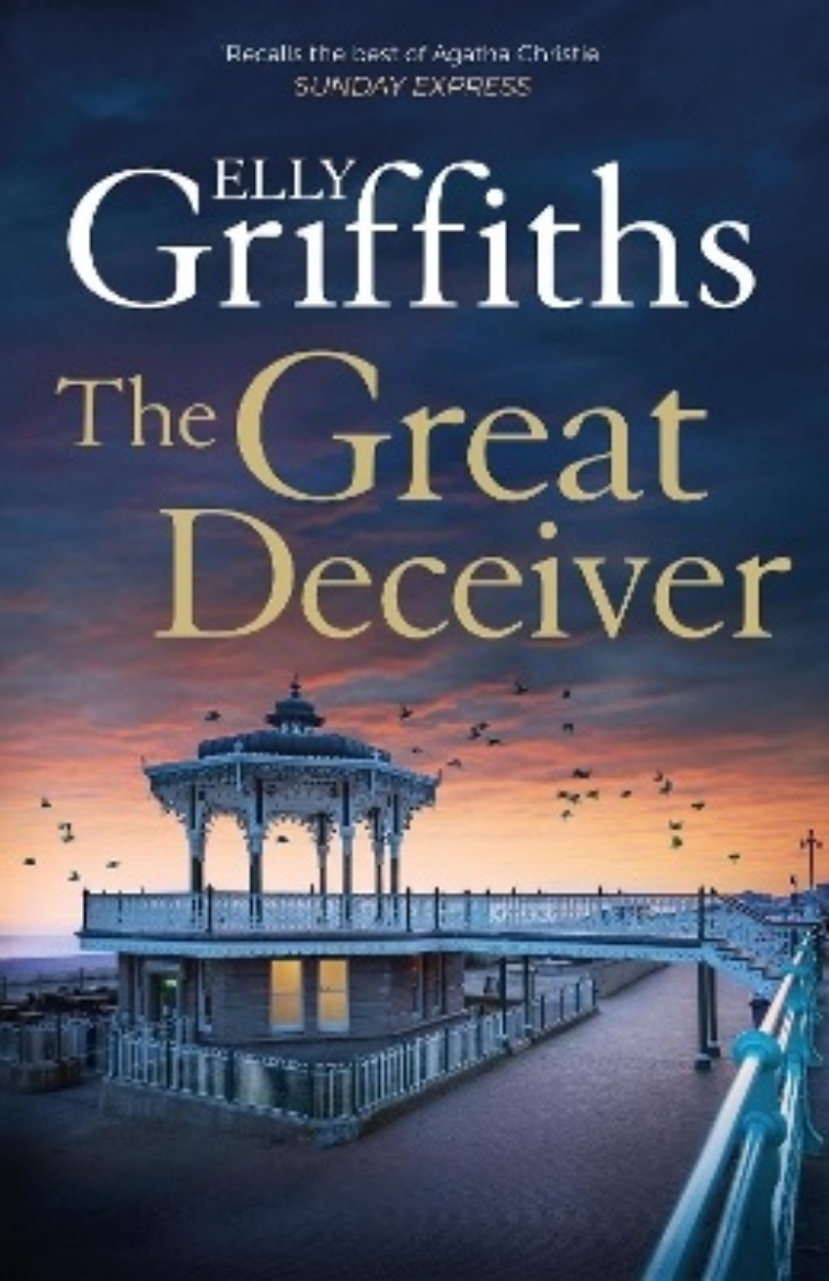 Bild på The Great Deceiver: The gripping new novel from the bestselling author of The Dr Ruth Galloway Mysteries