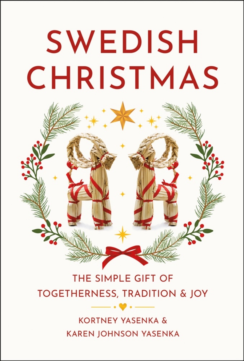 Picture of Swedish Christmas: The Simple Gift of Togetherness, Tradition & Joy