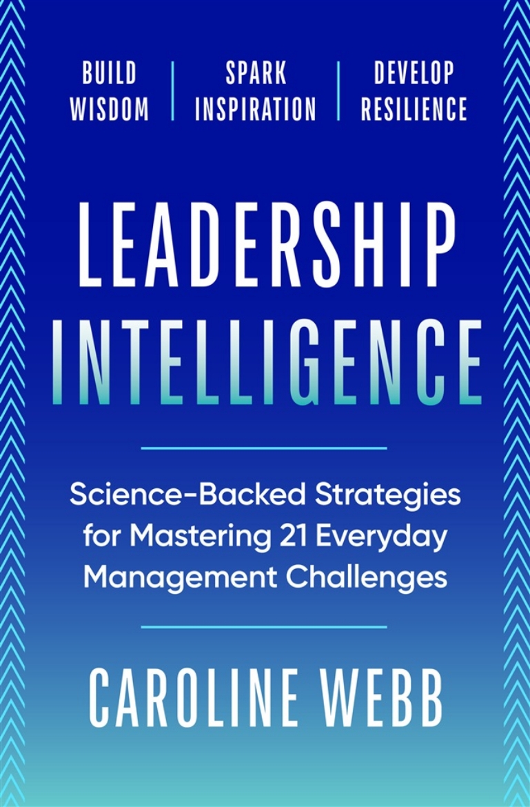 Picture of Leadership Intelligence: Science-Backed Strategies for Mastering 21 Everyday Management Challenges