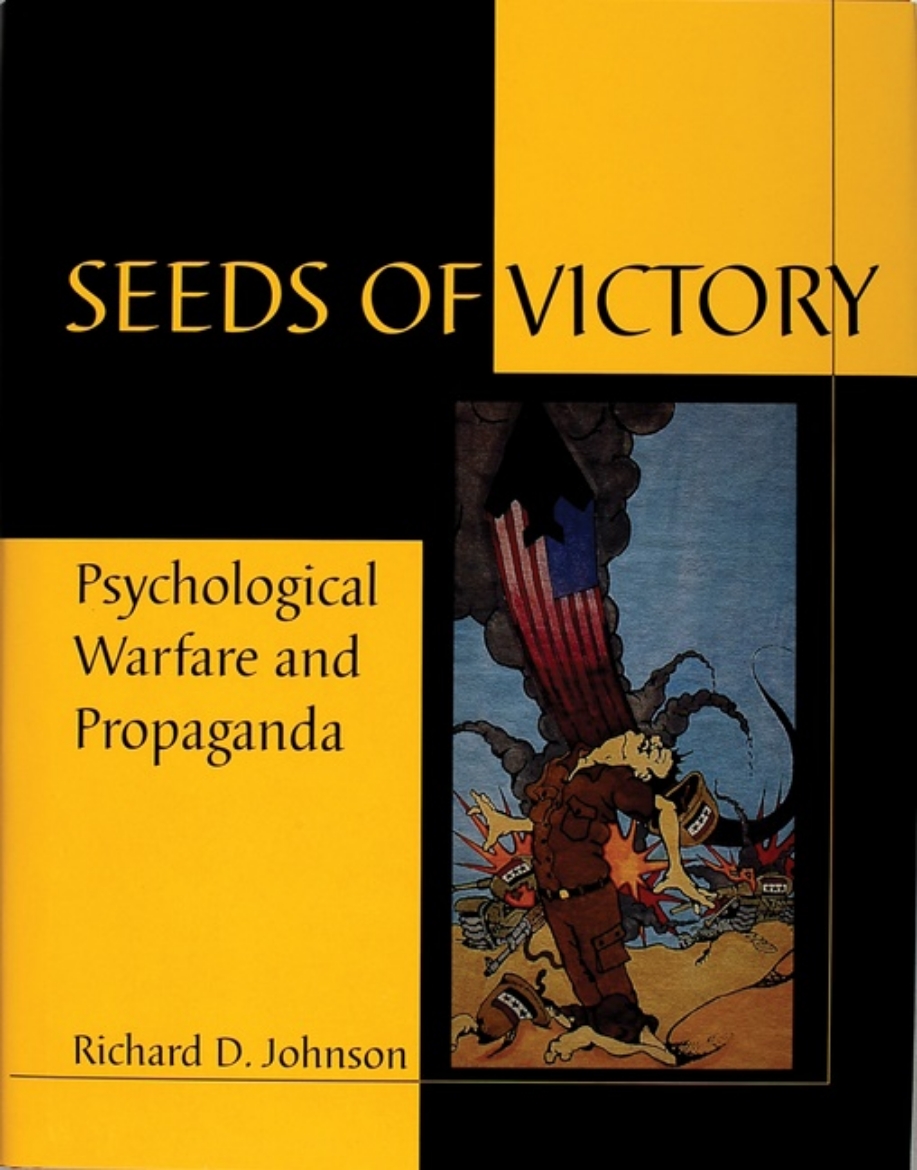 Picture of Seeds Of Victory : Psychological Warfare and Propaganda