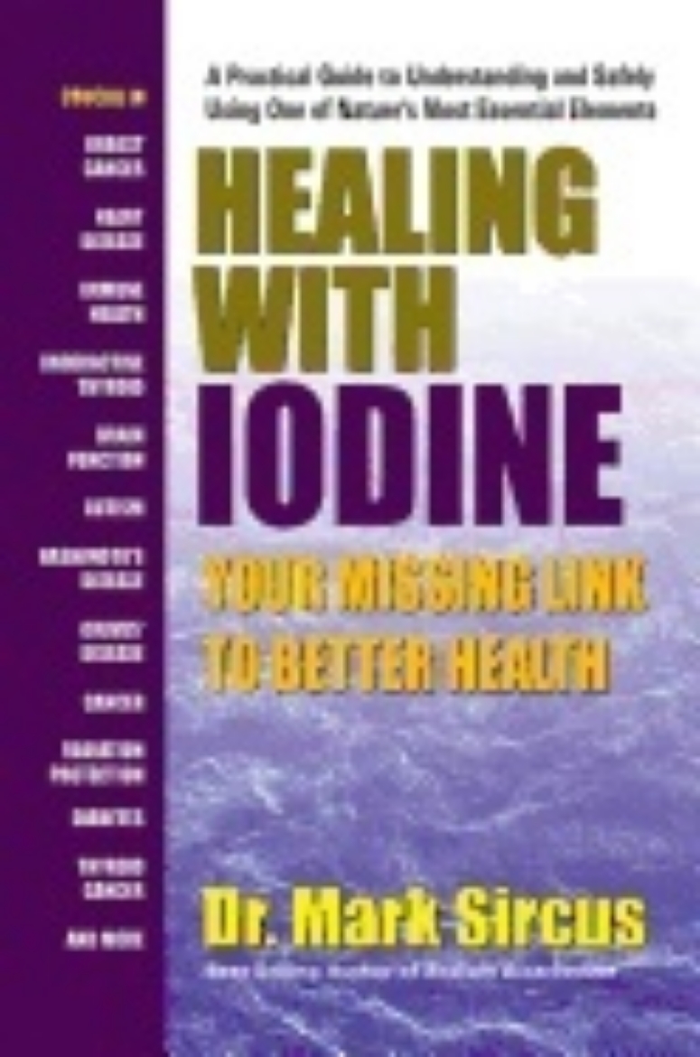 Picture of Healing With Iodine : Your Missing Link to Better Health