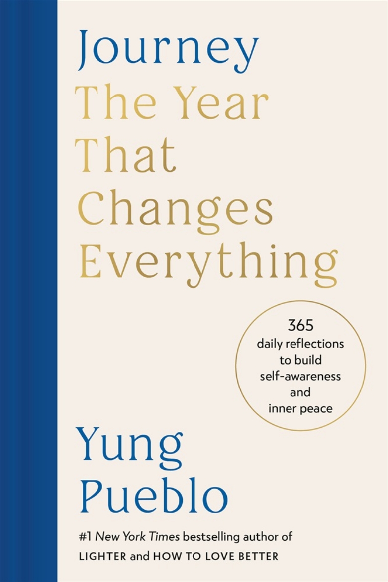 Picture of Journey: The Year That Changes Everything: 365 Daily Reflections to Build Self-Awareness and Inner Peace