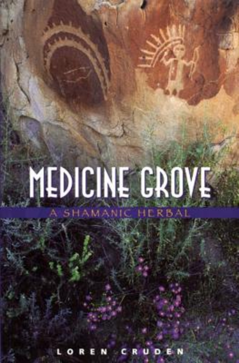 Picture of Medicine Grove: A Shamanic Herbal
