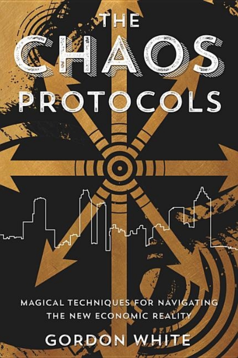 Picture of Chaos protocols - magical techniques for navigating the new economic realit