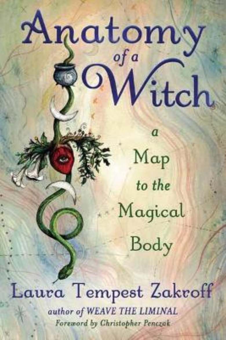 Picture of Anatomy of a Witch: A Map to the Magical Body