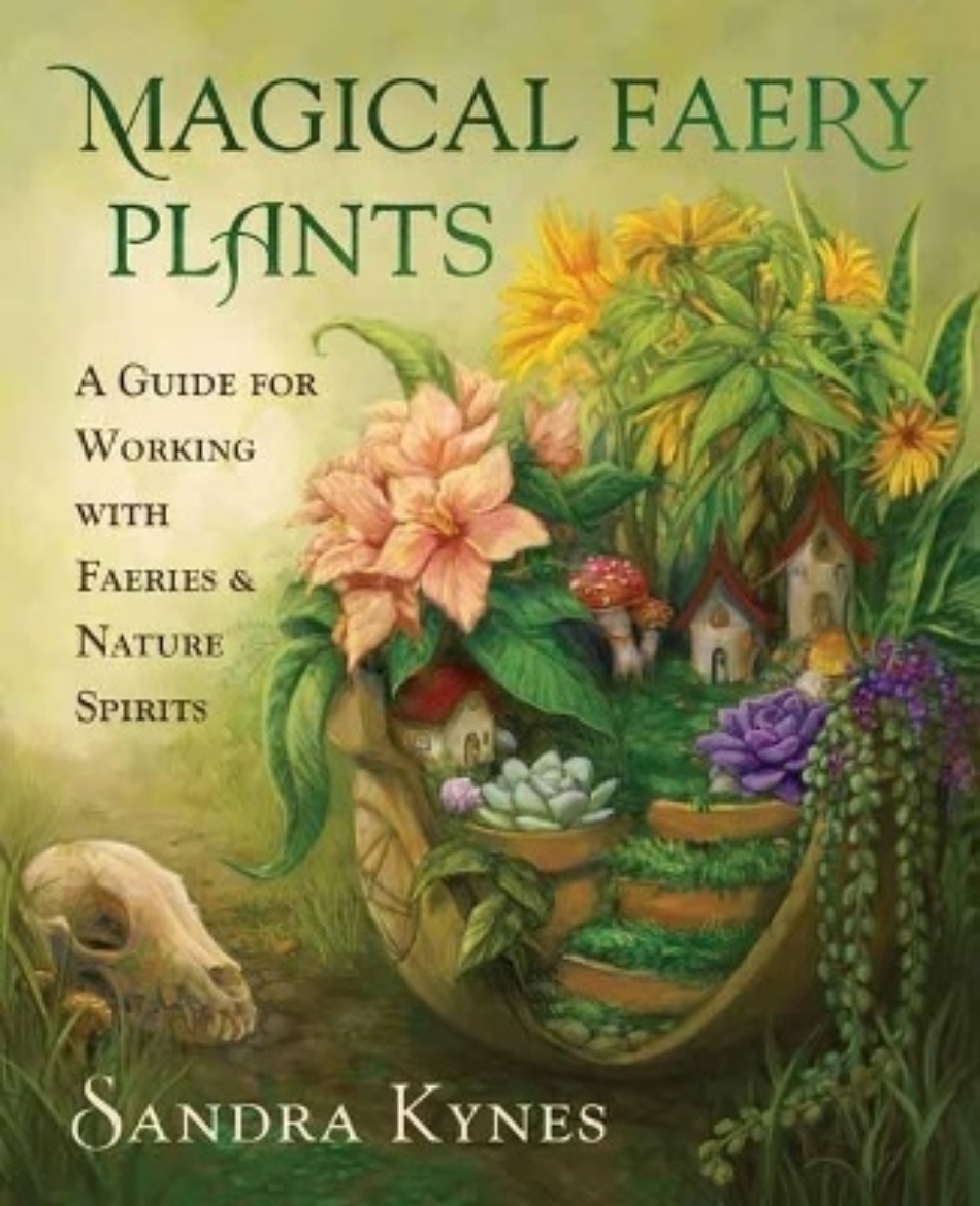 Picture of Magical Faery Plants: A Guide for Working with Faeries and Nature Spirits