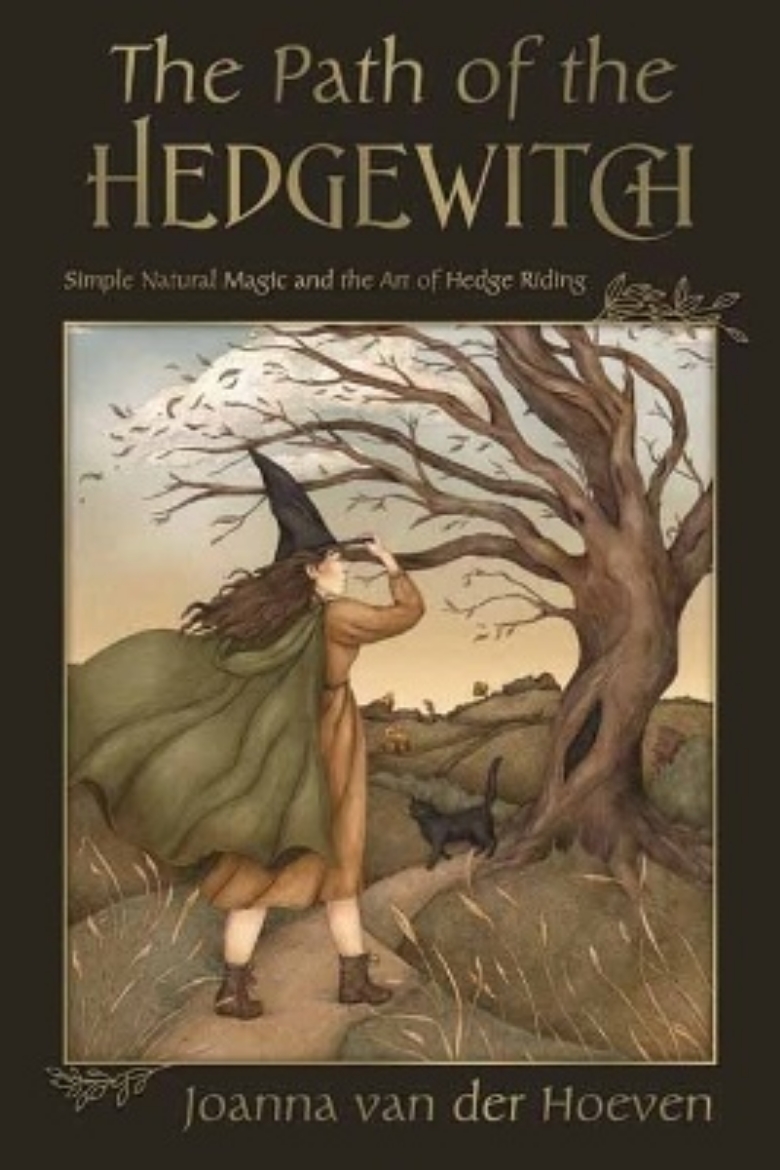 Picture of The Path of the Hedgewitch: Simple Natural Magic and the Art of Hedge Riding