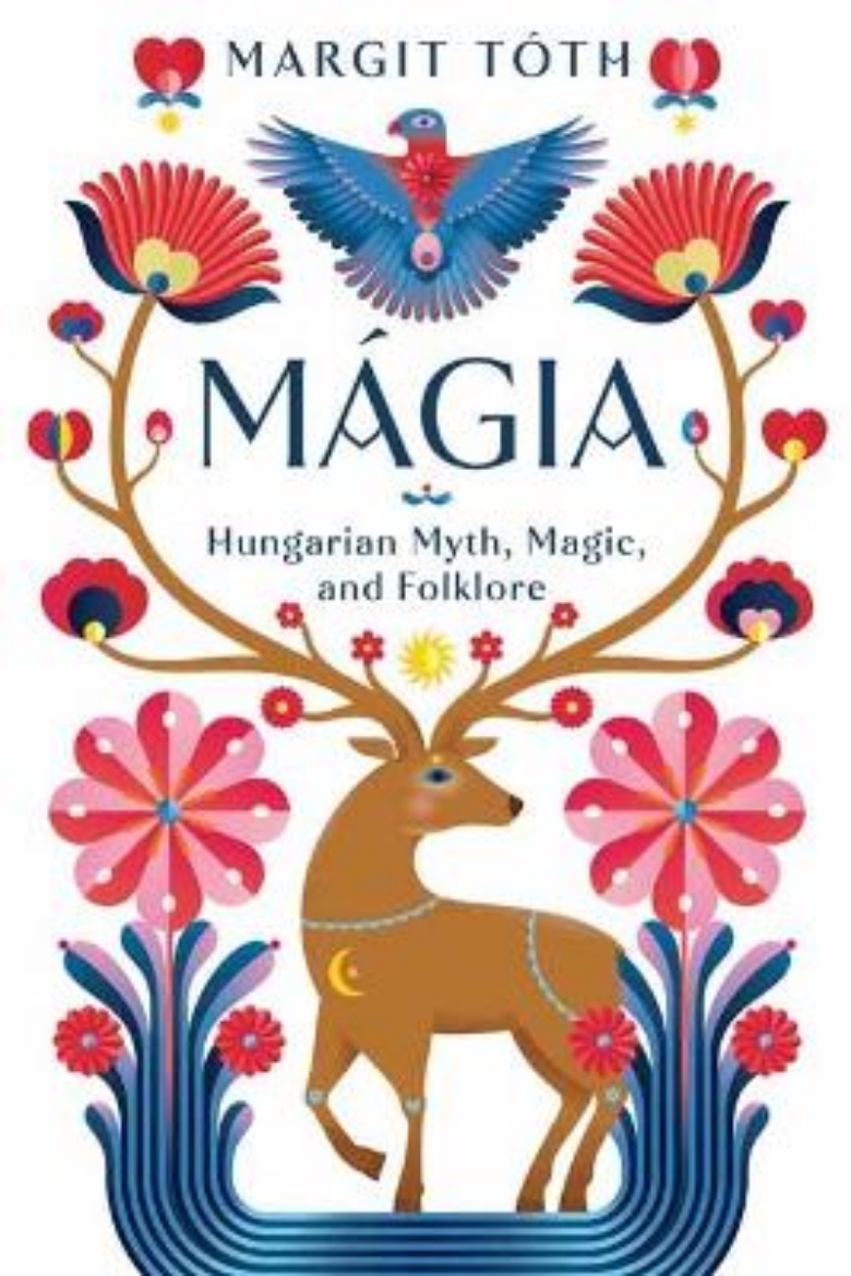 Picture of M?gia: Hungarian Myth, Magic, and Folklore