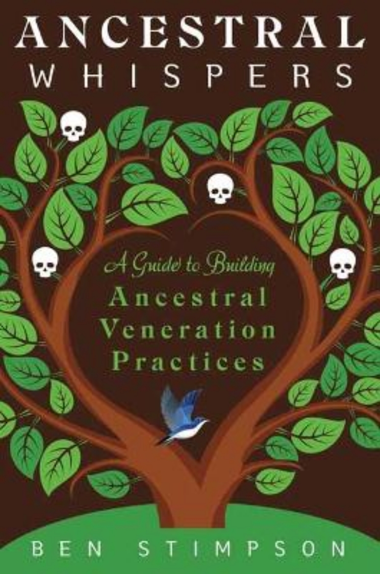 Picture of Ancestral Whispers: A Guide to Building Ancestral Veneration Practices