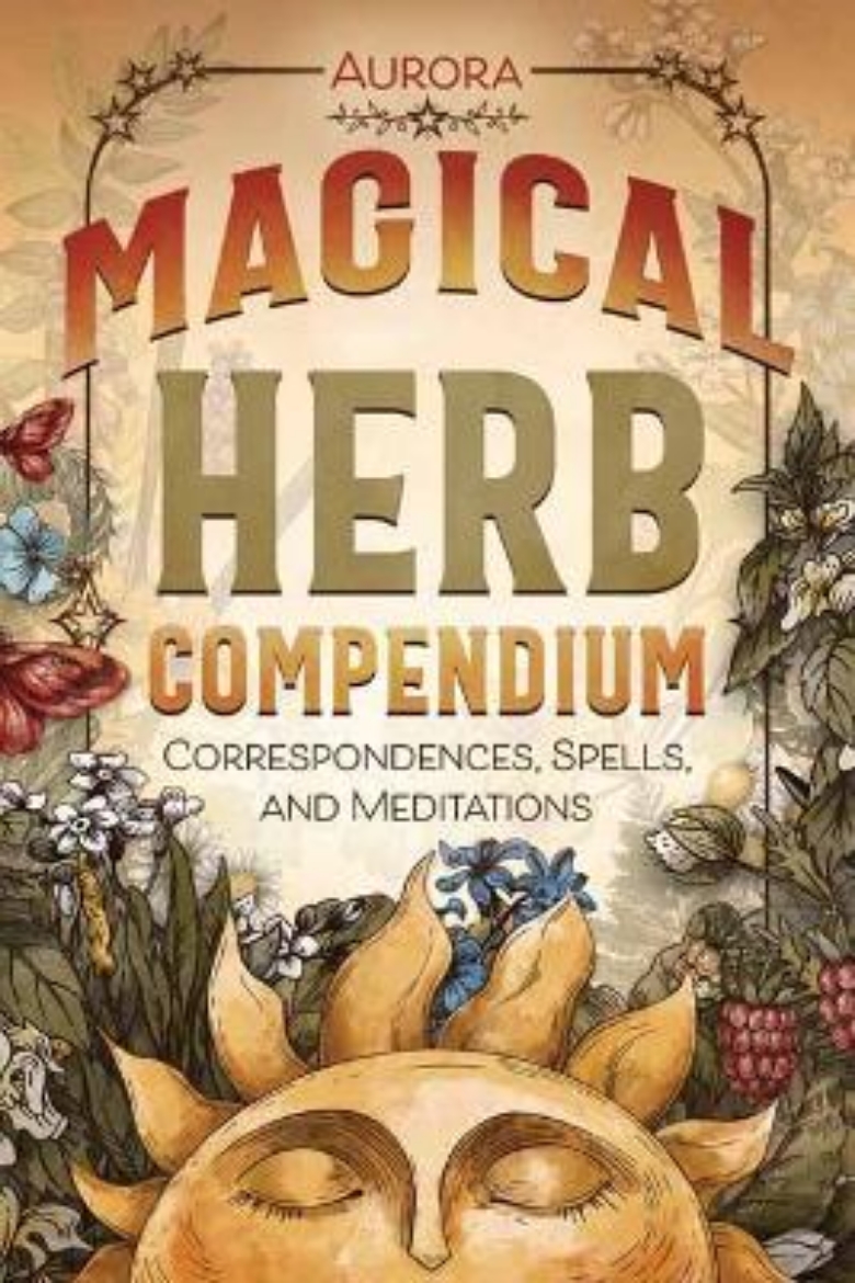 Picture of Magical Herb Compendium: Correspondences, Spells, and Meditations