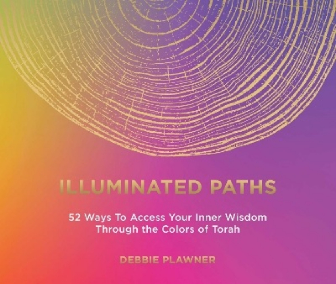 Picture of Illuminated Paths: 52 Ways To Access Your Inner Wisdom Through the Colors of Torah