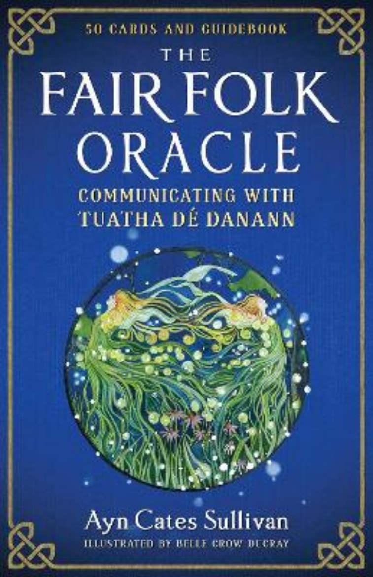 Picture of The Fair Folk Oracle: Communicating with Tuatha Dé Danann