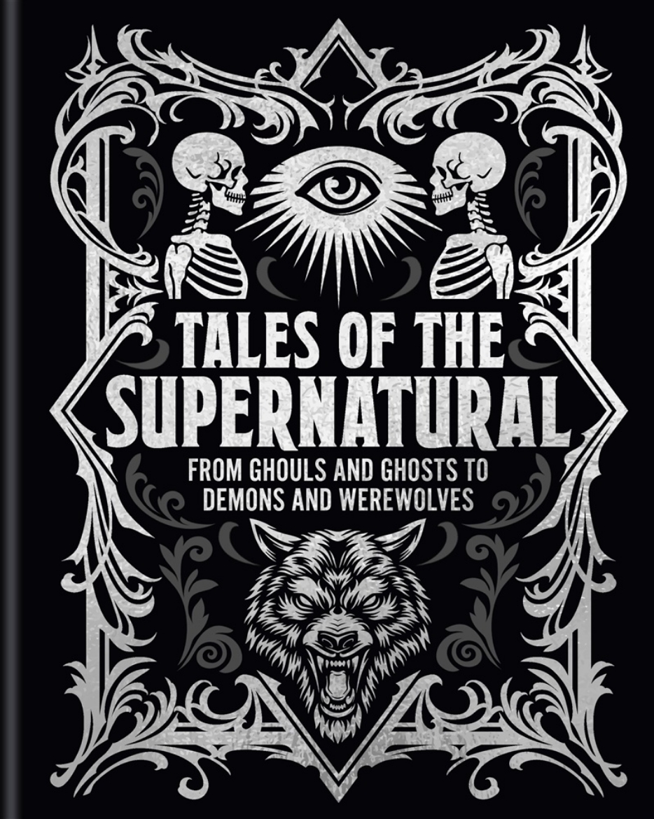 Picture of Tales of the Supernatural: From Ghouls and Ghosts to Demons and Werewolves