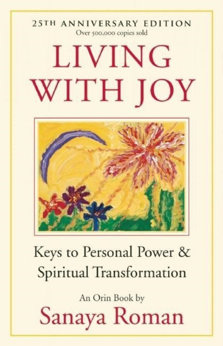 Picture of Living with joy - keys to personal power and spiritual transformation