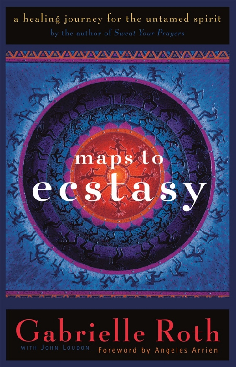 Picture of Maps To Ecstasy: Teachings Of An Urban Shaman