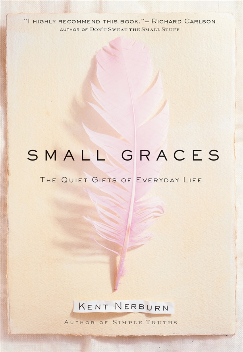 Picture of Small Graces: The Quiet Gifts Of Everyday Life (H)