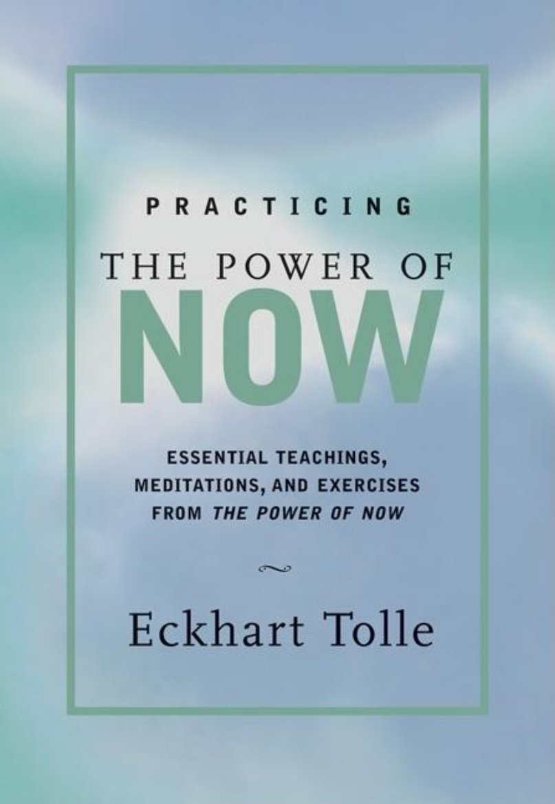 Picture of Practicing the power of now - meditations and exercises and core teachings