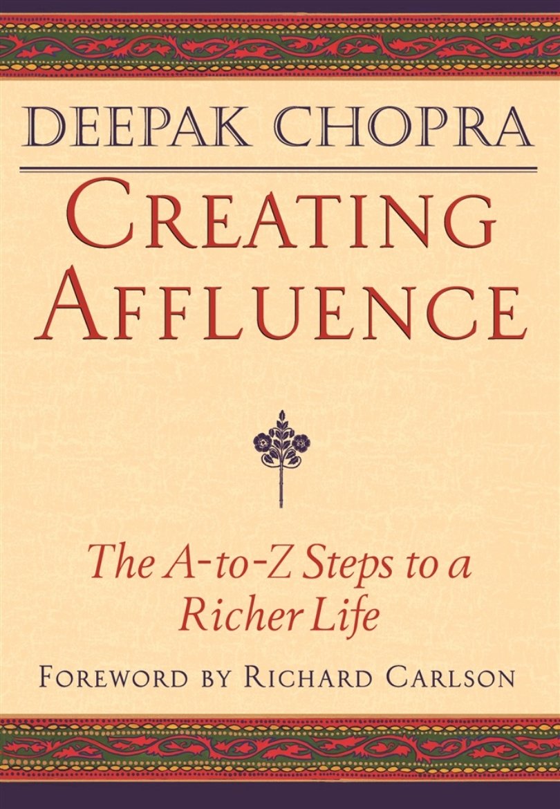 Picture of Creating Affluence: The A-To-Z Steps To A Richer Life