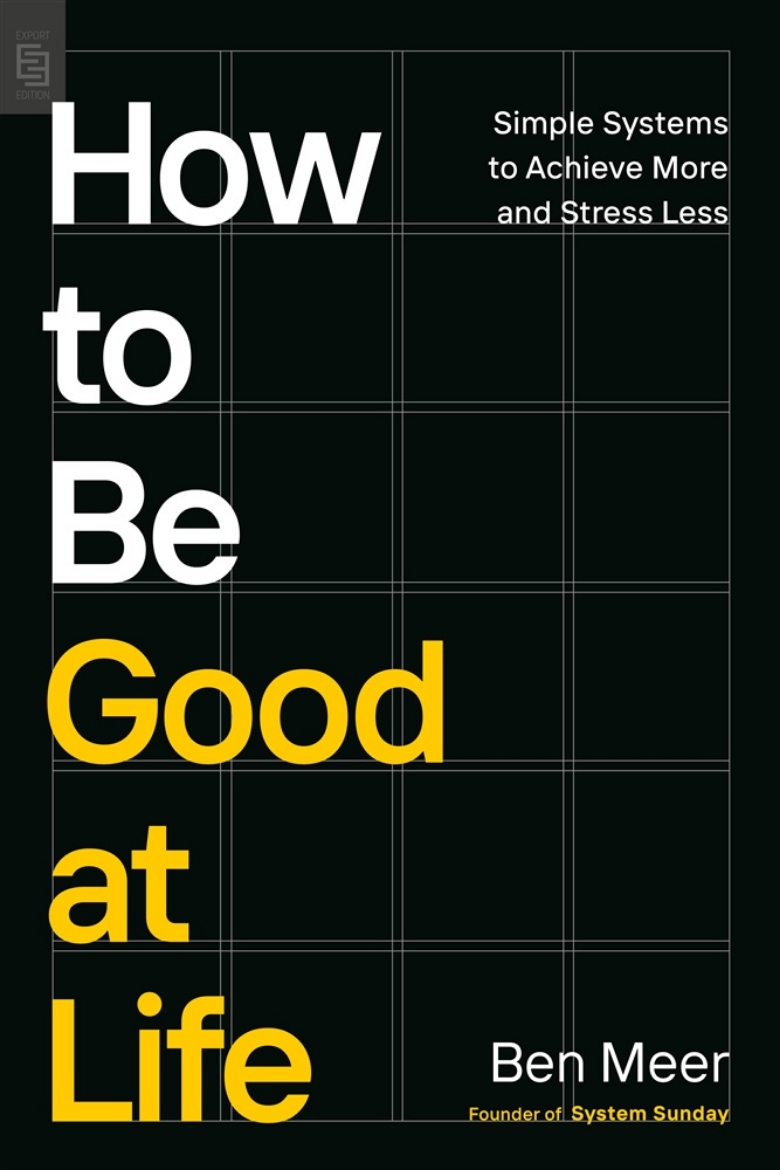 Picture of How to Be Good at Life