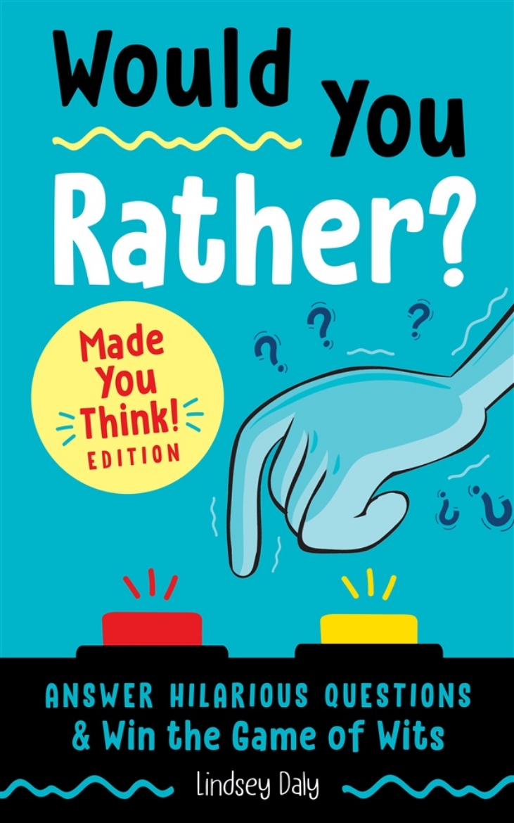 Picture of Would You Rather? Made You Think! Edition