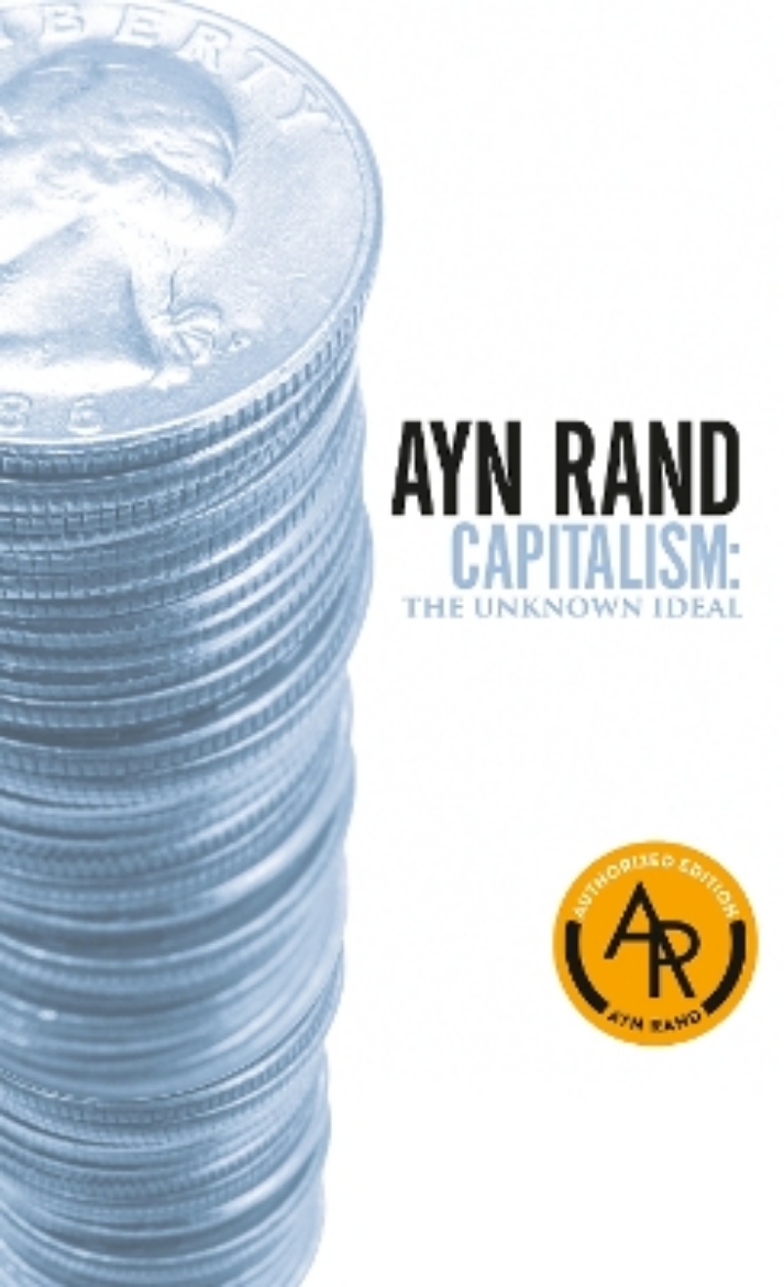 Picture of Capitalism: The Unknown Ideal