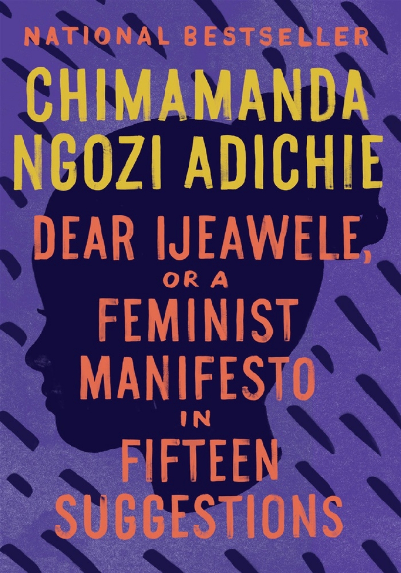 Picture of Dear Ijeawele, or A Feminist Manifesto in Fifteen Suggestions