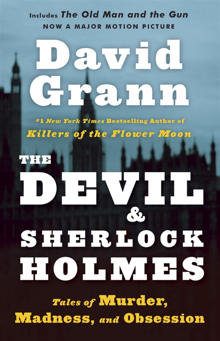 Picture of The Devil and Sherlock Holmes: Tales of Murder, Madness, and Obsession