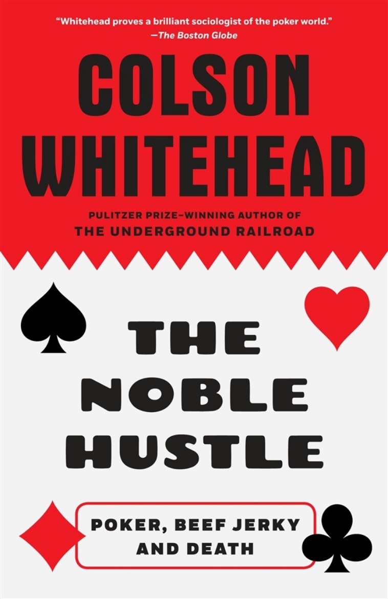 Picture of The Noble Hustle: Poker, Beef Jerky and Death