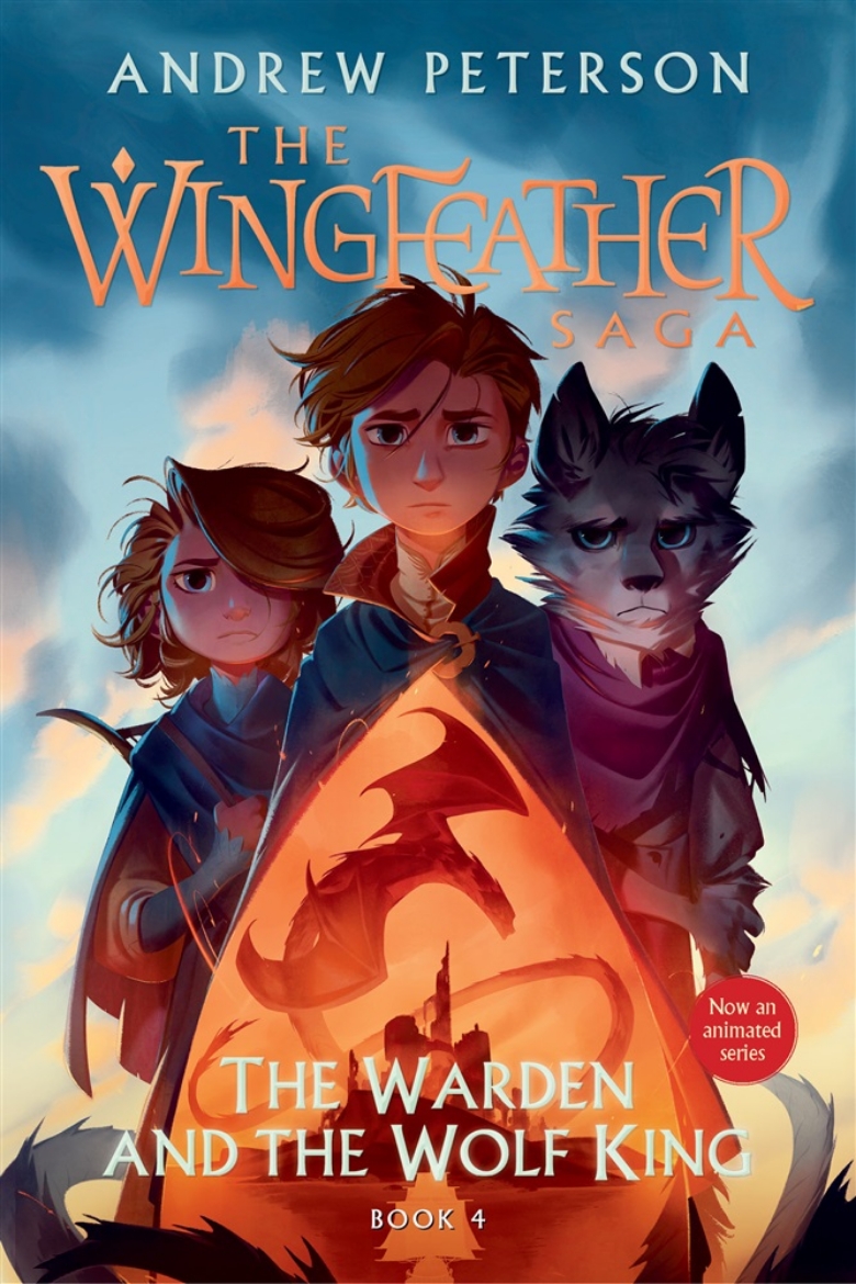 Picture of The Warden and the Wolf King: The Wingfeather Saga Book 4