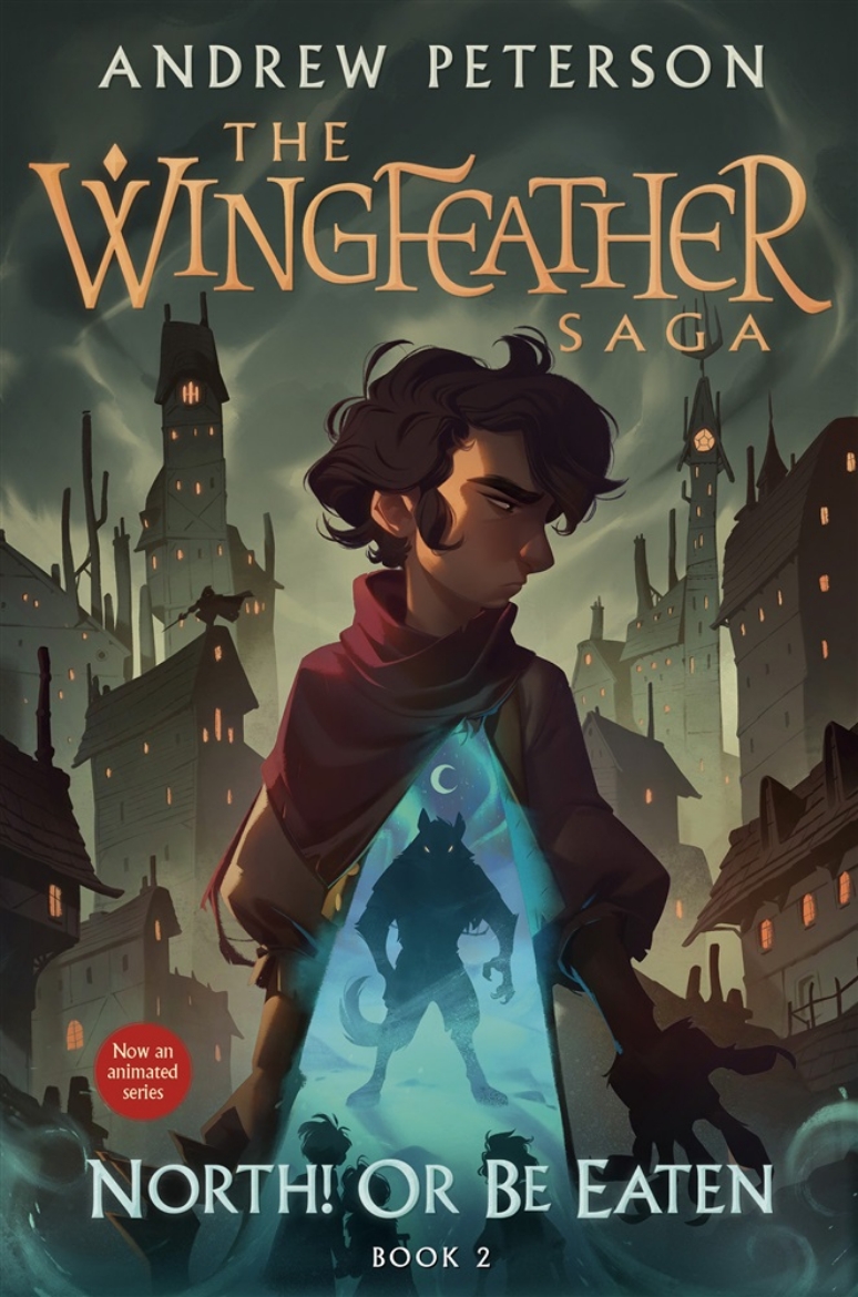 Picture of North! Or Be Eaten: The Wingfeather Saga Book 2