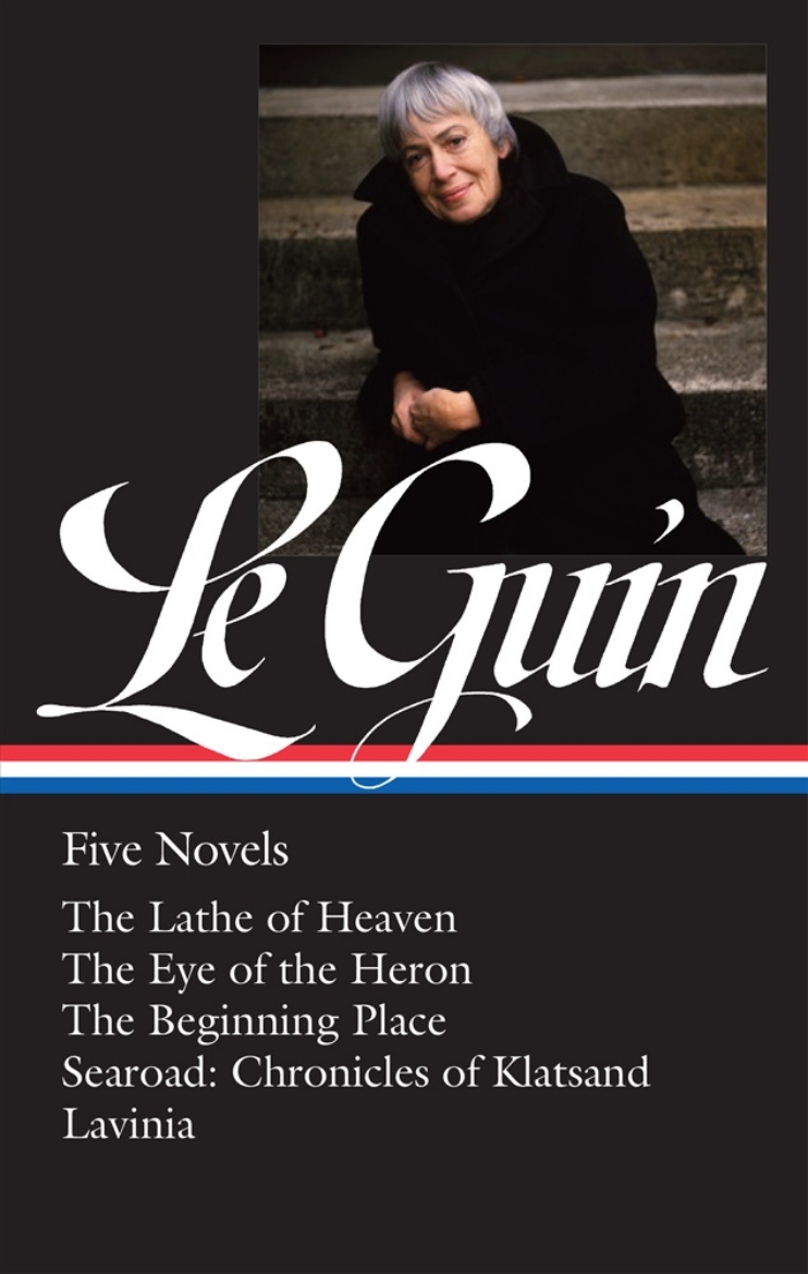 Picture of Ursula K. Le Guin: Five Novels (LOA #379): The Lathe of Heaven / The Eye of the Heron / The Beginning Place / Searoad / Lavinia