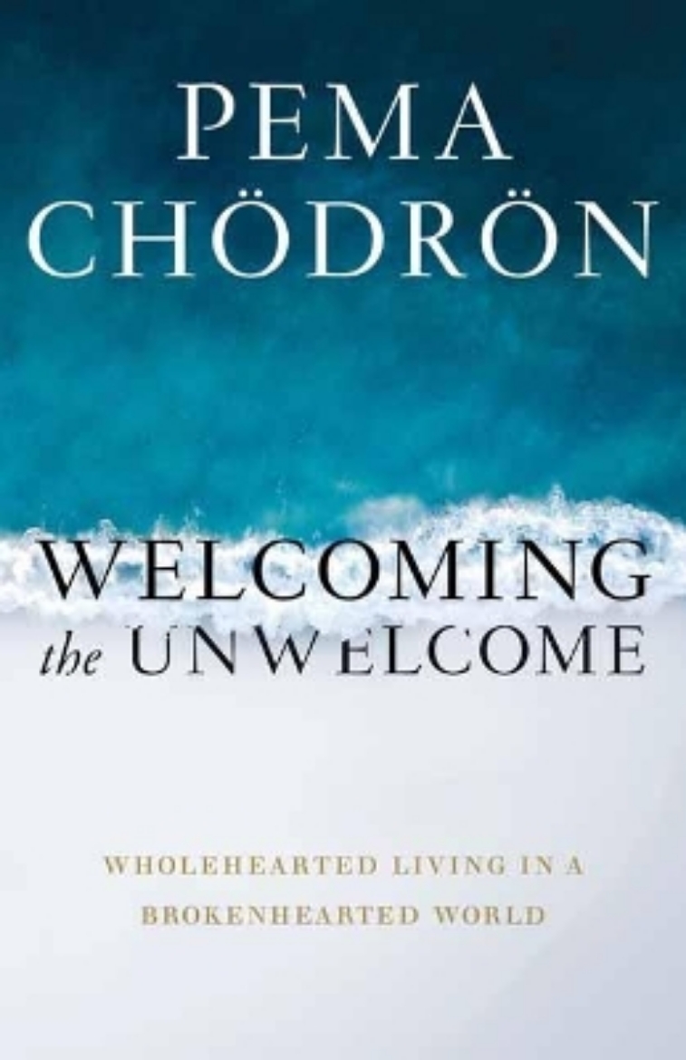 Picture of Welcoming the Unwelcome: Wholehearted Living in a Brokenhearted World