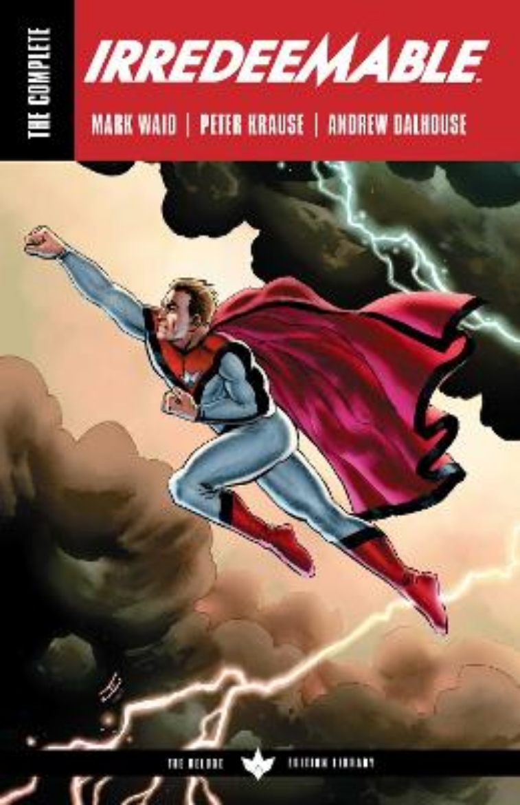 Picture of The Complete Irredeemable by Mark Waid