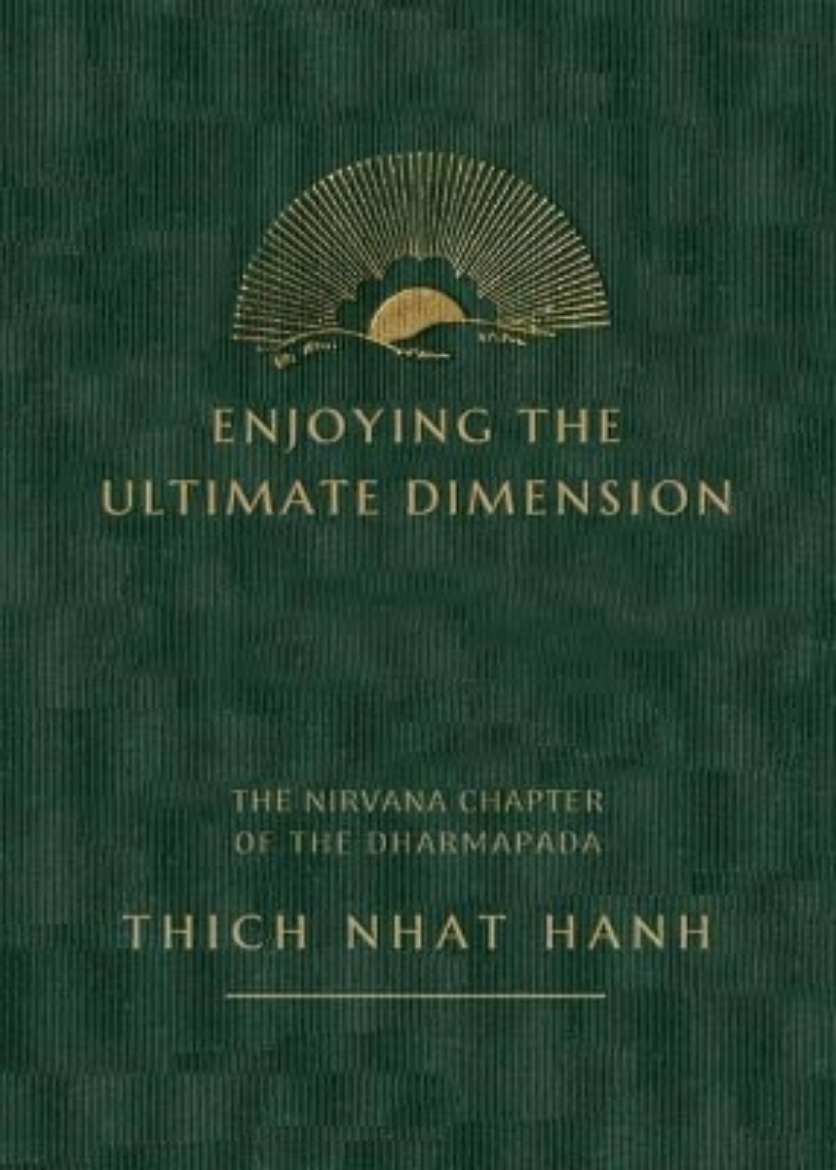 Picture of Enjoying the Ultimate: Commentary on the Nirvana Chapter of the Chinese Dharmapada
