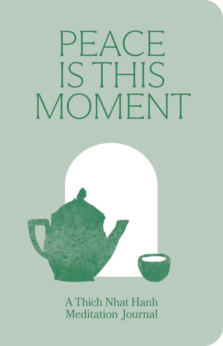 Picture of Peace Is This Moment Journal: 52 Teachings for a Balanced Life from Thich Nhat Hanh