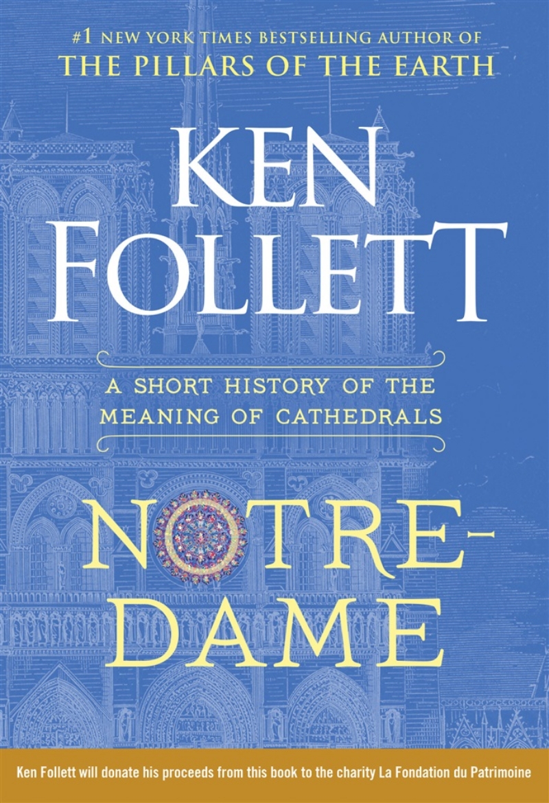 Picture of Notre-Dame: A Short History of the Meaning of Cathedrals